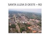Foto da Cidade de Santa Luzia D'Oeste - RO